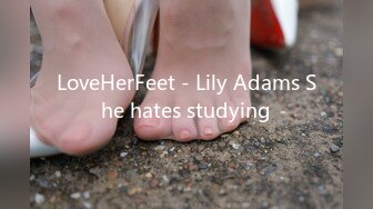 LoveHerFeet - Lily Adams She hates studying